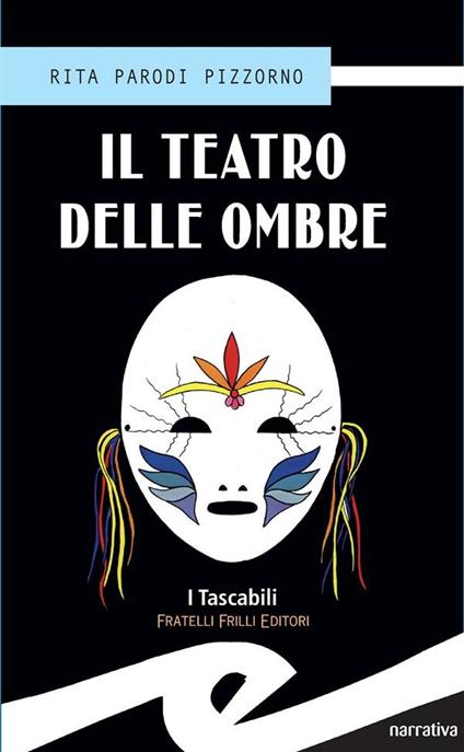 Il teatro delle ombre - Rita Parodi Pizzorno - ebook