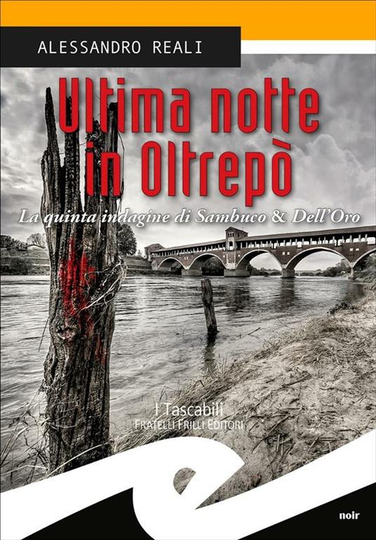 Ultima notte in Oltrepò. La quinta indagine di Sambuco & Dell'Oro - Alessandro Reali - ebook