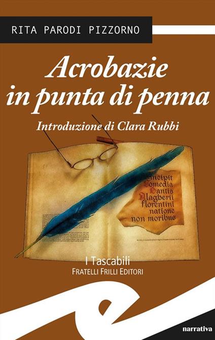 Acrobazie in punta di penna - Rita Parodi Pizzorno - ebook