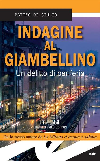 Indagine al Giambellino. Un delitto di periferia - Matteo Di Giulio - ebook