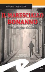 Il maresciallo Bonanno. Un'indagine siciliana