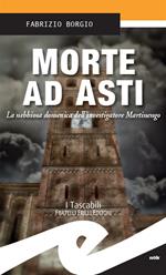 Morte ad Asti. La nebbiosa domenica dell'investigatore Martinengo