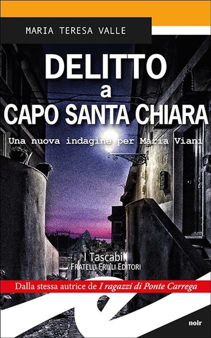 Delitto a Capo Santa Chiara. Una nuova indagine per Maria Viani - Maria Teresa Valle - ebook