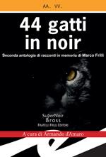 44 gatti in noir