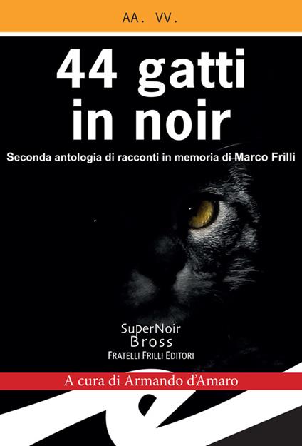 44 gatti in noir - Armando D'Amaro - ebook