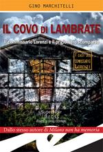 Il covo di Lambrate. Il commissario Lorenzi e il prigioniero scomparso