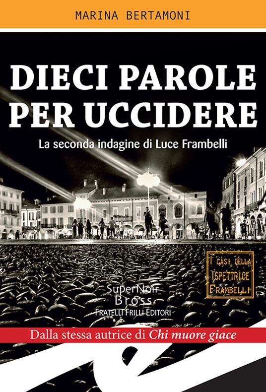 Dieci parole per uccidere - Marina Bertamoni - ebook