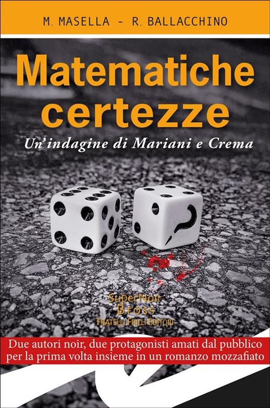 Matematiche certezze. Un'indagine di Mariani e Crema - Rocco Ballacchino,Maria Masella - ebook