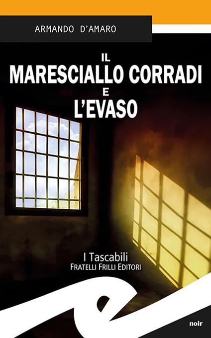 Il maresciallo Corradi e l'evaso - Armando D'Amaro - copertina