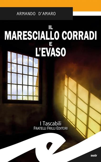 Il maresciallo Corradi e l'evaso - Armando D'Amaro - ebook