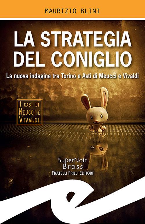 La strategia del coniglio - Maurizio Blini - ebook