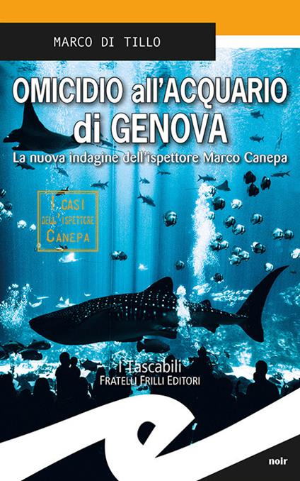 Omicidio all'acquario di Genova - Marco Di Tillo - copertina