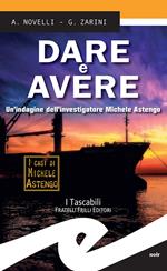 Dare e avere. Un'indagine dell'investigatore Michele Astengo
