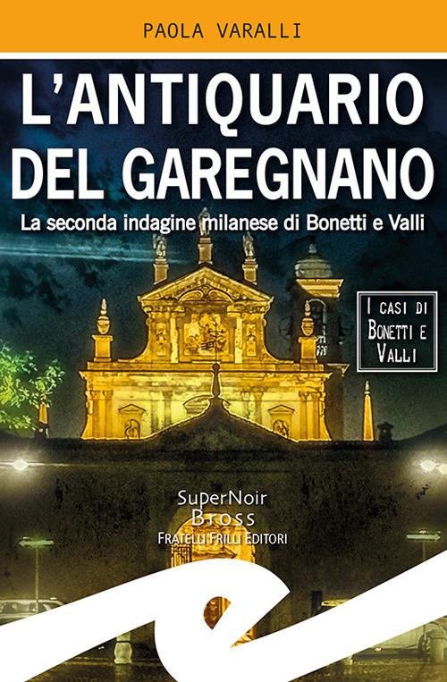 L’antiquario del Garegnano - Paola Varalli - ebook