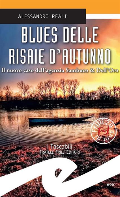Blues delle risaie d'autunno. Il nuovo caso dell'agenzia Sambuco & Dell'Oro - Alessandro Reali - ebook