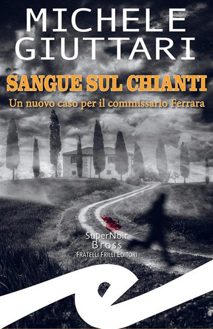 Sangue sul Chianti - Michele Giuttari - ebook