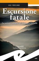 Escursione fatale. La settima indagine di Ardoino e Vassallo