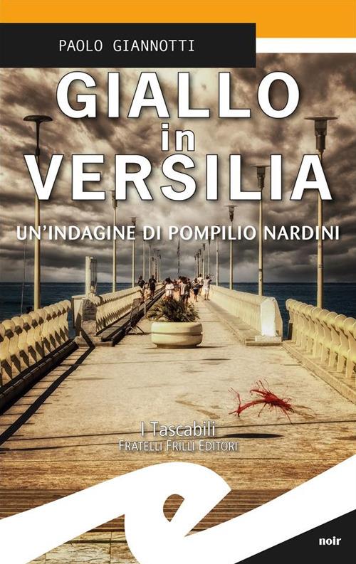 Giallo in Versilia. Un'indagine di Pompilio Nardini - Paolo Giannotti - ebook