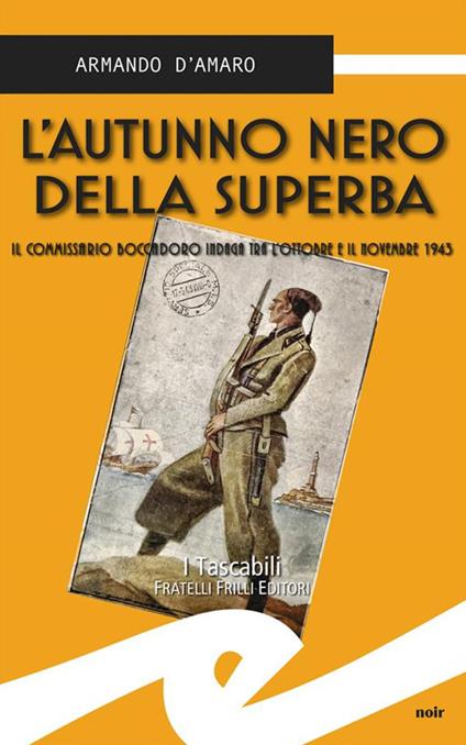 L' autunno nero della Superba. Il commissario Boccadoro indaga tra l'ottobre e il novembre 1943 - Armando D'Amaro - ebook