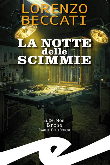 La notte delle scimmie - Lorenzo Beccati - ebook