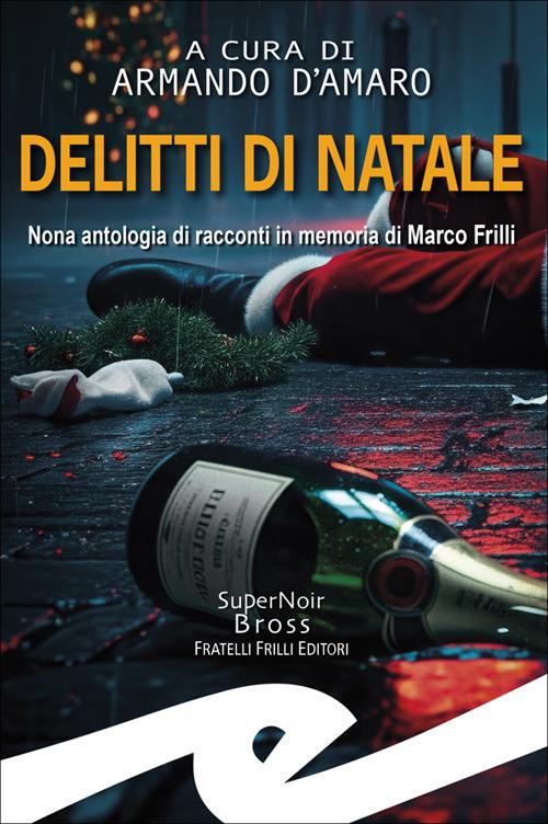 Delitti di Natale. Nona raccolta di racconti in memoria di Marco Frilli - copertina