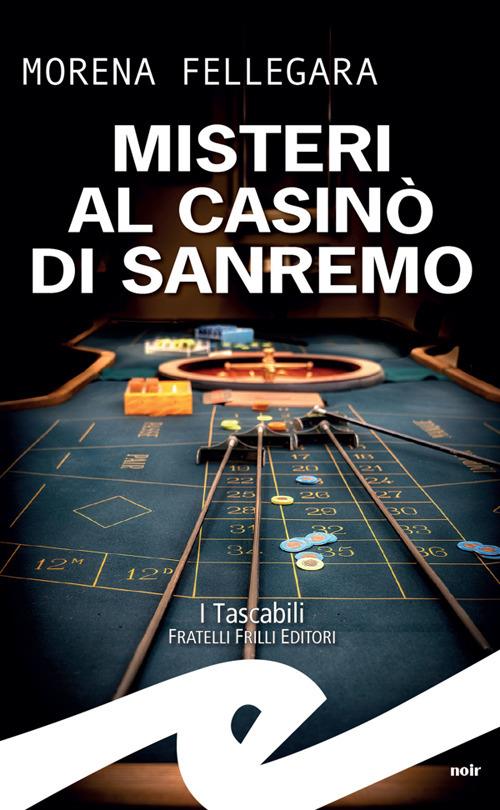 Misteri al casinò di Sanremo - Morena Fellegara - ebook