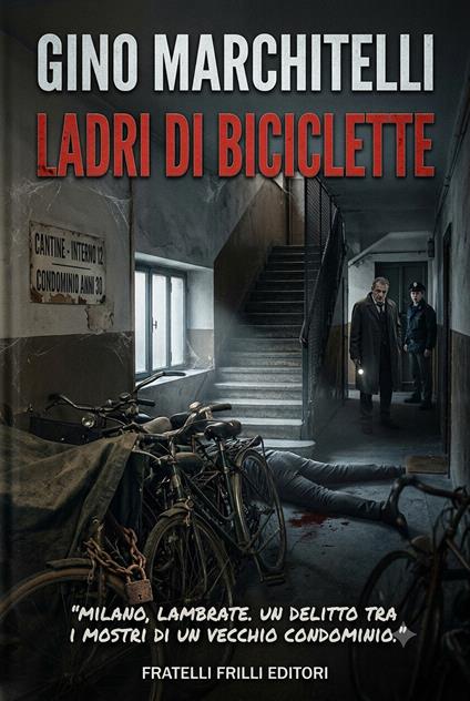 Ladri di biciclette - Gino Marchitelli - copertina