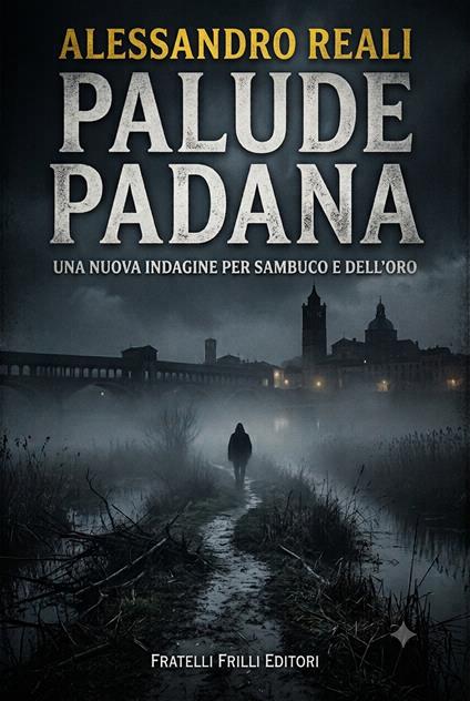 Palude padana - Alessandro Reali - copertina