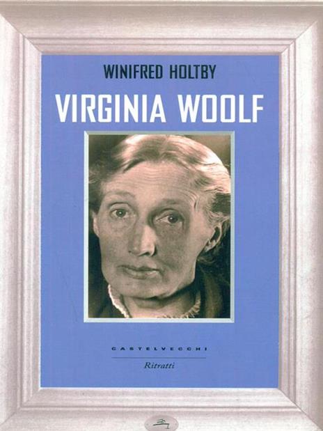 Virginia Woolf - Winifred Holtby - copertina