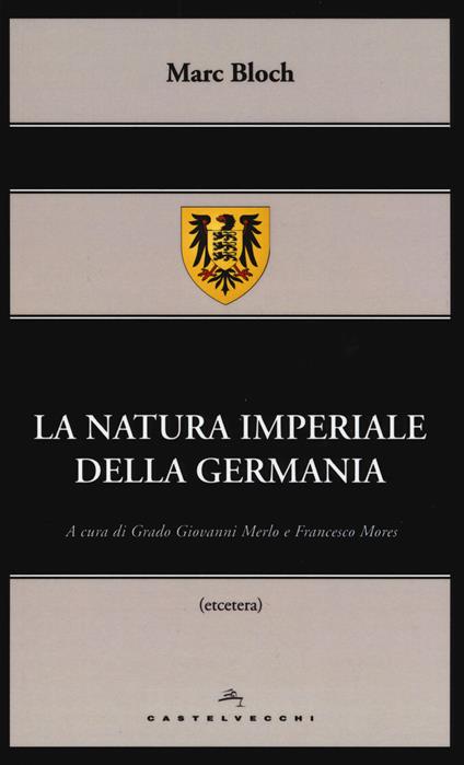La natura imperiale della Germania - Marc Bloch - copertina