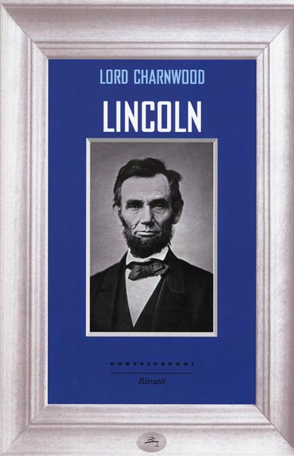 Lincoln - Lord Charnwood - copertina