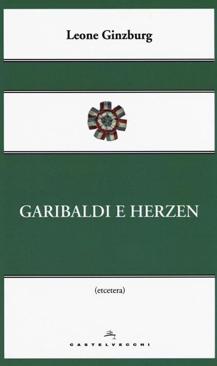 Garibaldi e Herzen - Leone Ginzburg - copertina