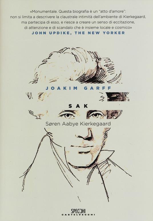 Sak. Soren Aabye Kierkegaard. Una biografia - Joakim Garff - copertina