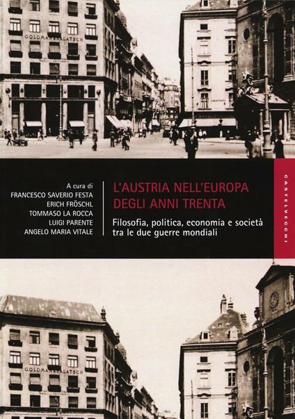 L'Austria nell'Europa degli anni Trenta. Filosofia, politica, economia e società tra le due guerre mondiali - copertina