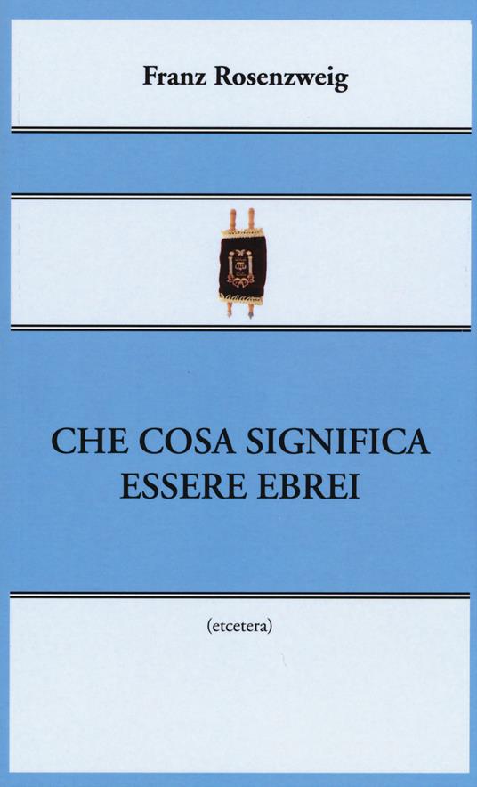 Che cosa significa essere ebrei - Franz Rosenzweig - copertina