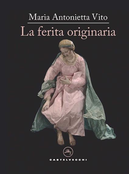 La ferita originaria - Maria Antonietta Vito - copertina