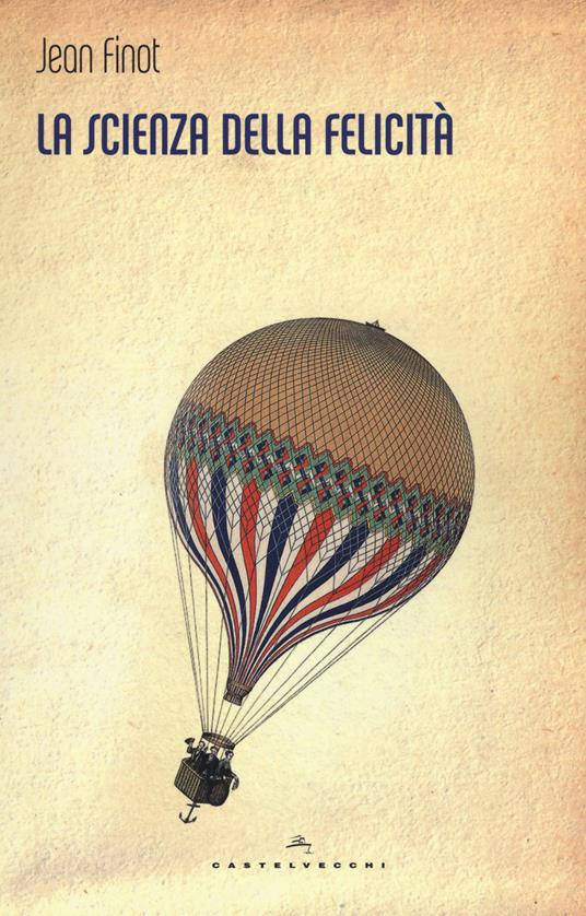 La scienza della felicità - Jean Finot - copertina