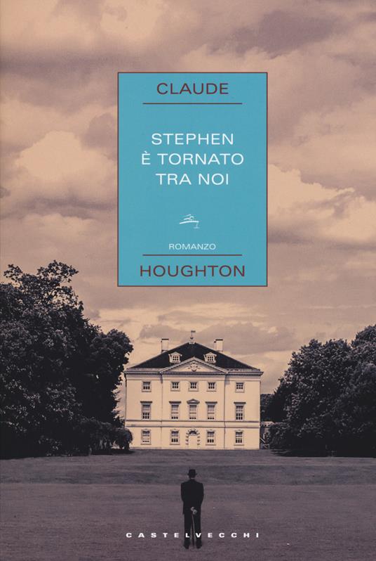 Stephen è tornato tra noi - Claude Houghton - 2