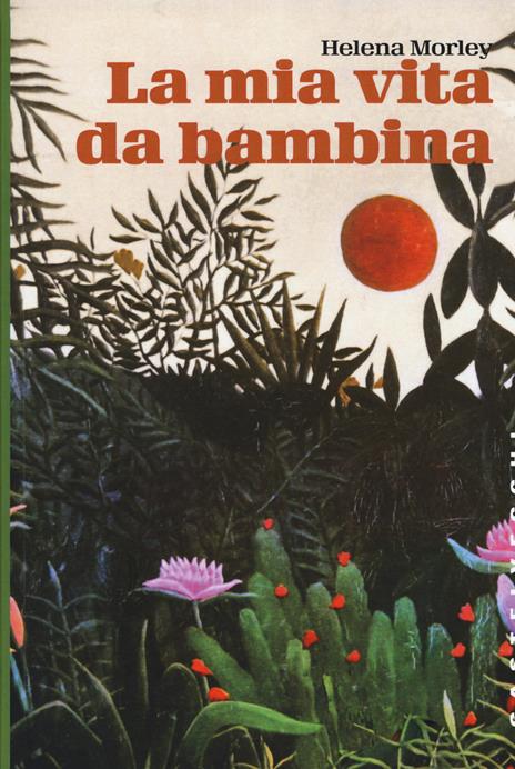 La mia vita da bambina - Helena Morley - copertina