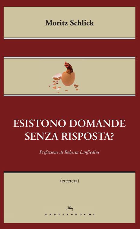 Esistono domande senza risposta? - Moritz Schlick - 4