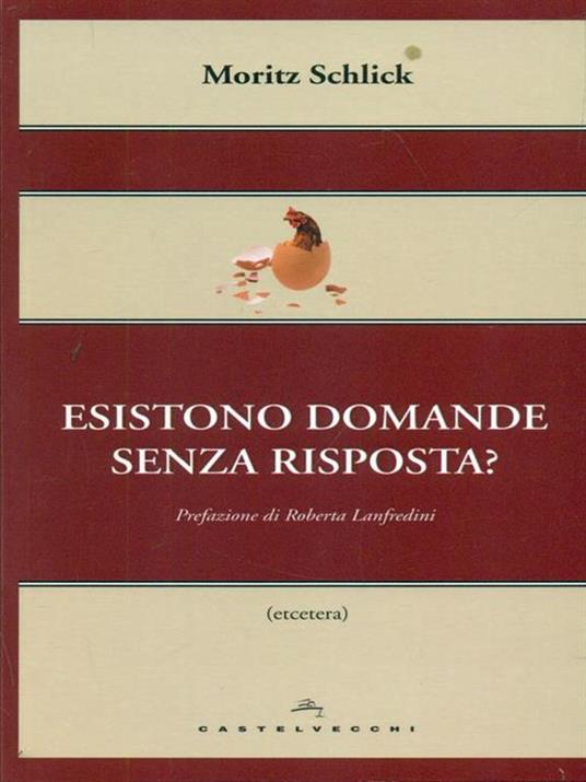 Esistono domande senza risposta? - Moritz Schlick - 3