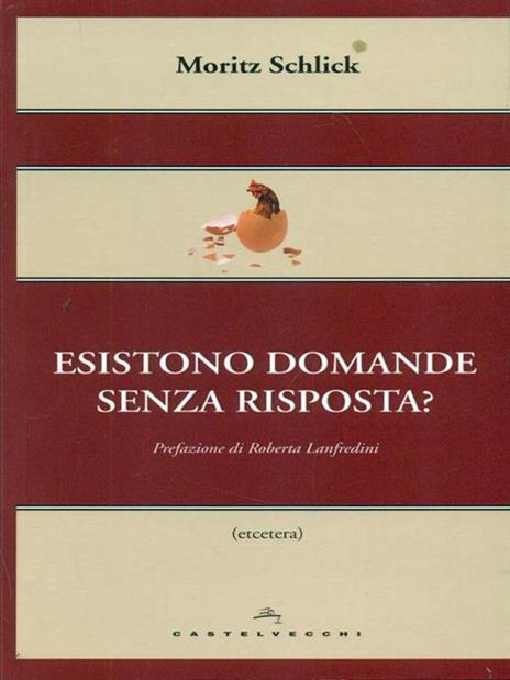 Esistono domande senza risposta? - Moritz Schlick - 5