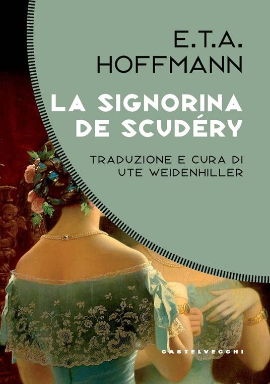 La signorina De Scudéry - Ernst T. A. Hoffmann - copertina