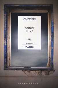 Libro Dodici lune Adriana Zarri