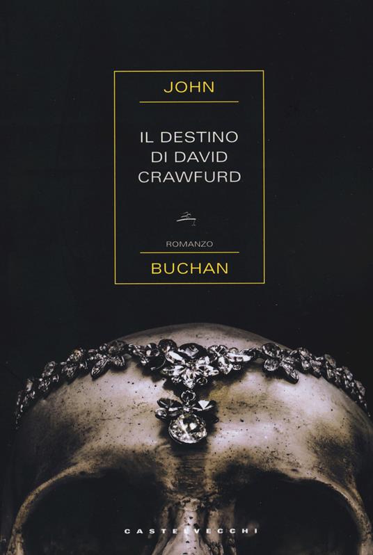 Il destino di David Crawfurd - John Buchan - 2