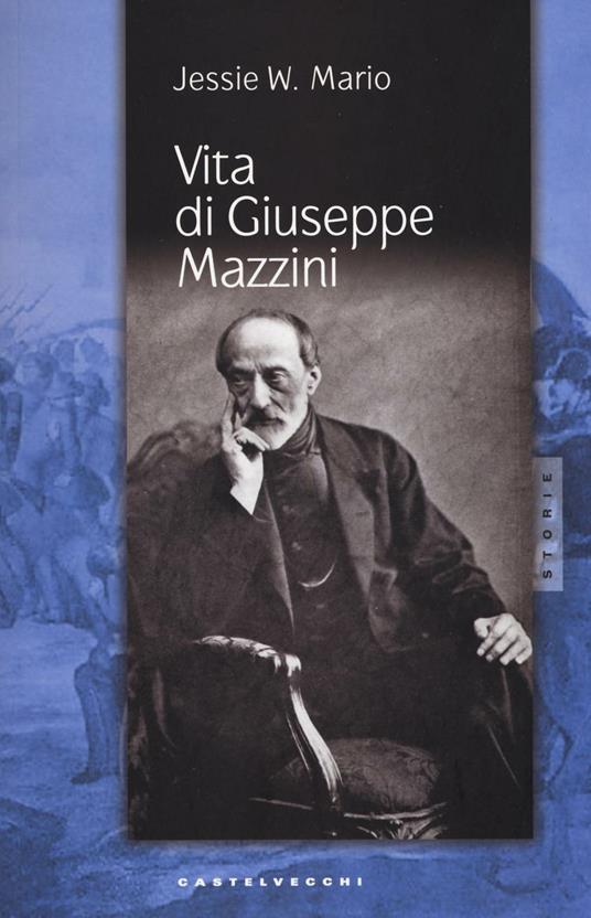 Vita di Giuseppe Mazzini - Jessie White Mario - copertina