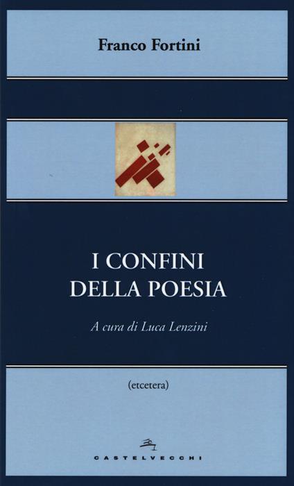 I confini della poesia - Franco Fortini - copertina