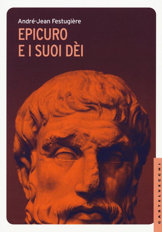Epicuro e i suoi dei - André-Jean Festugière - copertina