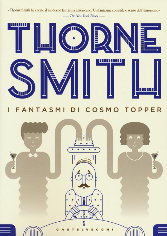 I fantasmi di Cosmo Topper - Thorne Smith - 5