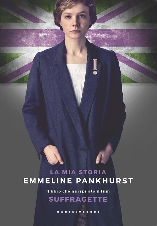 Suffragette. La mia storia - Emmeline Pankhurst - copertina